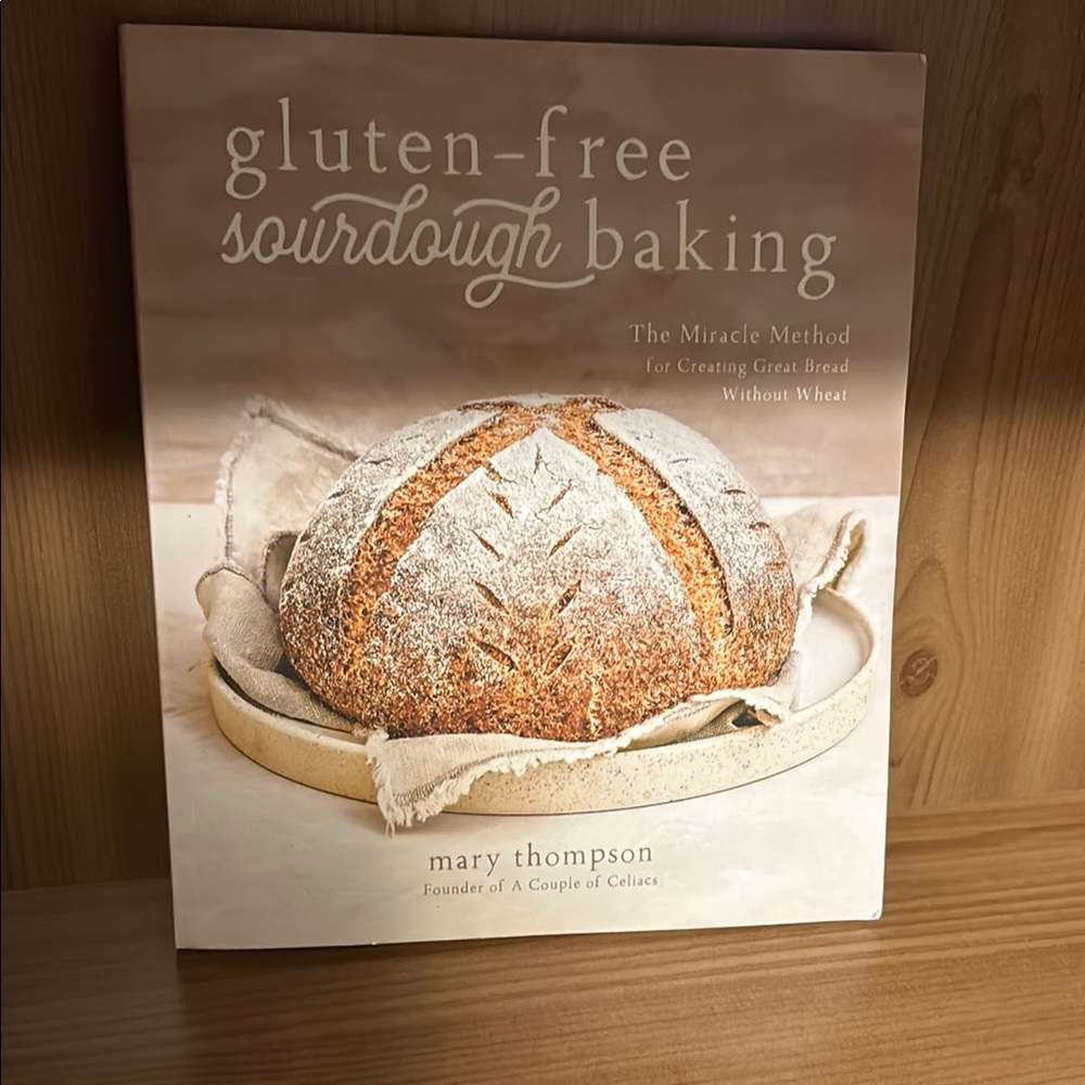 Gluten-Free Sourdough Baking Cookbook